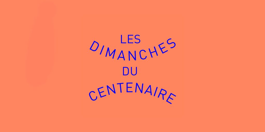 Les dimanches du centenaire Du 2 juin au 1 déc 2024