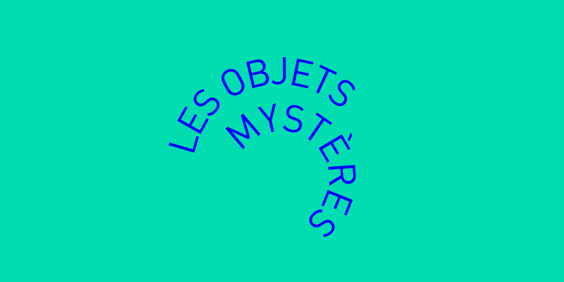 Les objets mystères